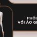 Hướng dẫn cách phối đồ với áo giữ nhiệt hiệu quả